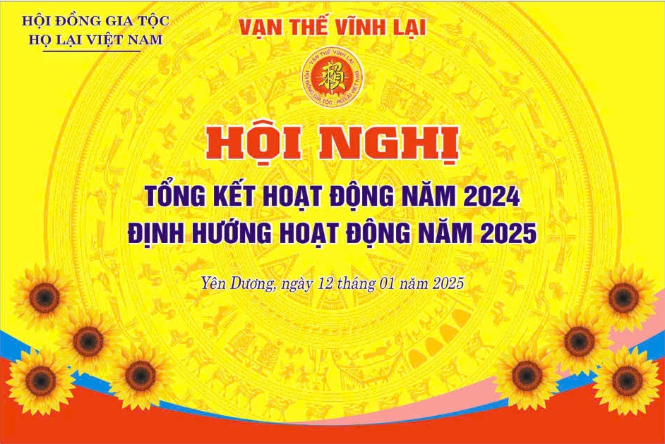 Hội nghị Tổng kết hoạt động năm 2024 và phương hướng nhiệm vụ năm 2025  của Hội đồng gia tộc họ Lại Việt Nam
