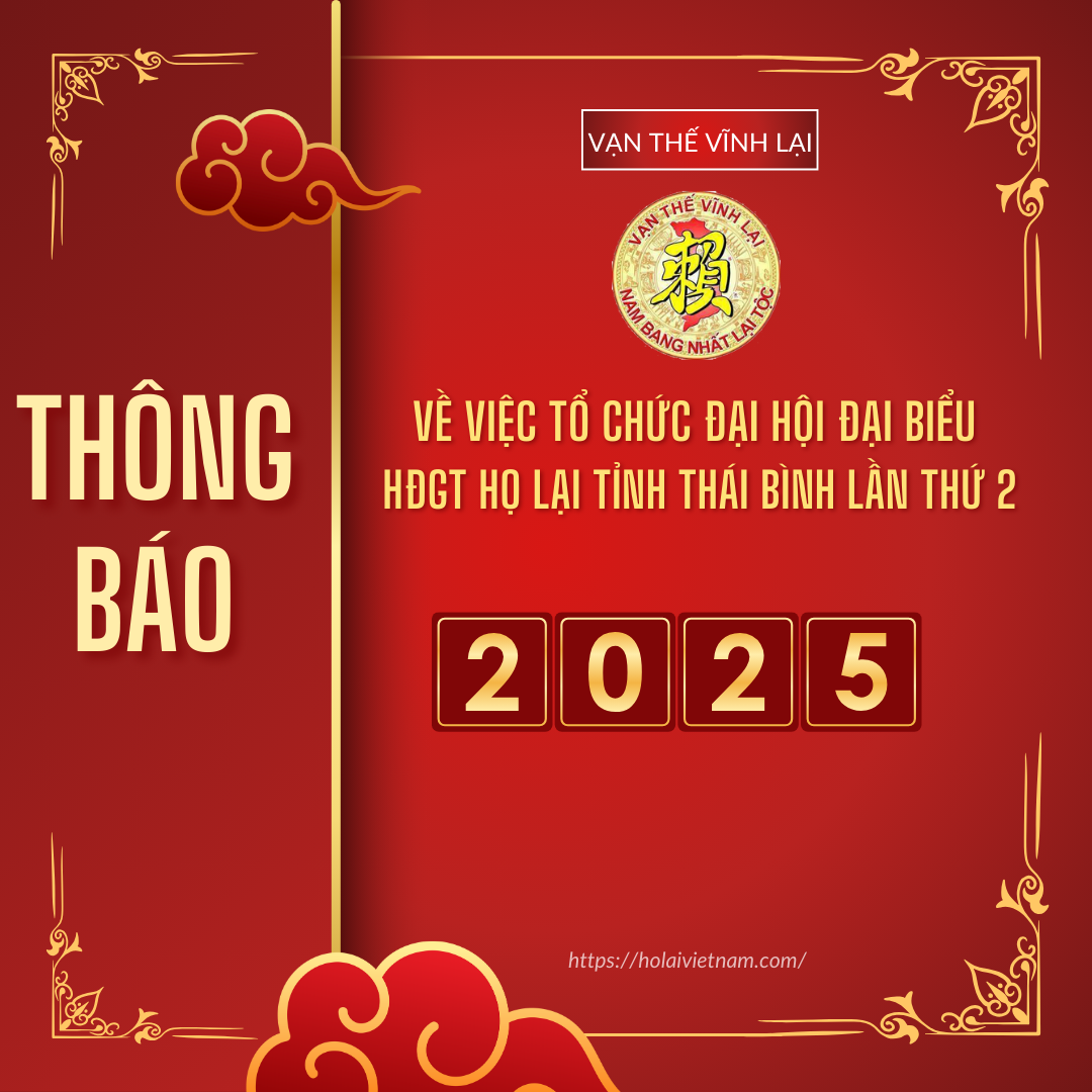 THÔNG BÁO  VỀ VIỆC TỔ CHỨC ĐẠI HỘI ĐẠI BIỂU HĐGT HỌ LẠI TỈNH THÁI BÌNH  LẦN THỨ 2