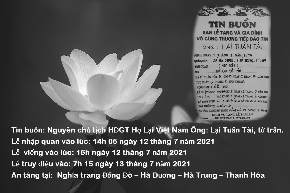 Tin buồn: Nguyên chủ tịch HĐGT Họ Lại Việt Nam Ông: Lại Tuấn Tài, từ trần.
