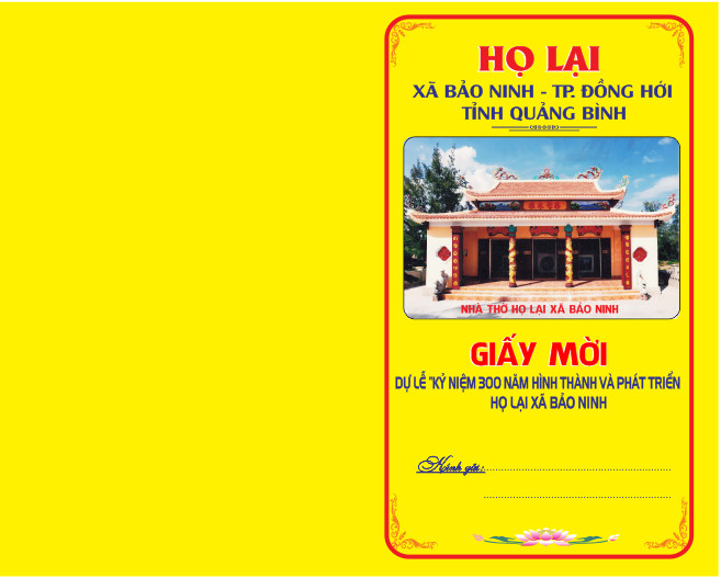 Giấy mời dự Lễ:\" Kỷ niệm 300 năm hình thành và phát triển Họ Lại xã Bảo Ninh, TP Đồng Hới, Tỉnh Quảng Bình\"